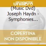 (Music Dvd) Joseph Haydn - Symphonies No.1/96/101 cd musicale