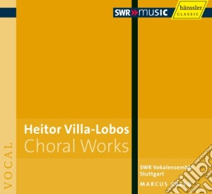Heitor Villa-Lobos - Choral Works cd musicale di Villa