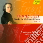 Franz Liszt - Opere Per Violino E Pianoforte (integrale) , Vol.2 - Eichhorn Friedemann Pf / rolfe-dieter Arens, Pianoforte cd