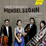 Felix Mendelssohn - Quartetti Nn.1 E 2 Per Archi - Minetti Quartett cd