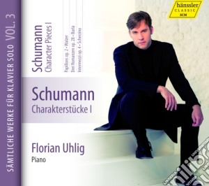 Robert Schumann - Opere Per Pianoforte (integrale), Vol.3 - Uhlig Florian Pf cd musicale di Schumann Robert