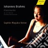 Johannes Brahms - Klavierwerke - Opere Per Pianoforte - Vetter Sophie - Mayuko Pf cd