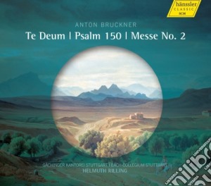 Anton Bruckner - Te Deum (wab 45), Messa N.2 (wab 27), Salmo 150 (wab 38) - Rilling Helmuth Dir cd musicale di Anton Bruckner