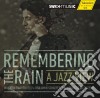 Remembering The Rain - A Jazz View cd