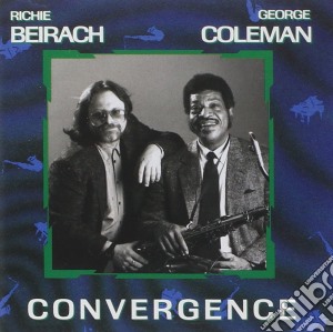 Richie Beirach / George Coleman - Convergence cd musicale di Richie Beirach / George Coleman