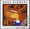 Dave Kikoski - Persistent Dreams cd