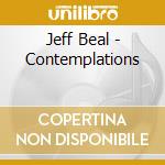 Jeff Beal - Contemplations cd musicale di Jeff Beal