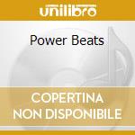 Power Beats cd musicale