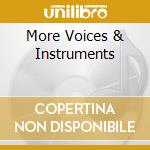 More Voices & Instruments cd musicale
