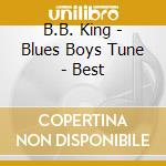 B.B. King - Blues Boys Tune - Best cd