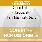 Chantal - Classicals Traditionals & Populars Vol.2 cd