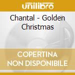 Chantal - Golden Christmas cd
