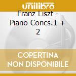 Franz Liszt - Piano Concs.1 + 2 cd