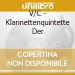 V/C - Klarinettenquintette Der cd musicale di V/C