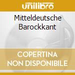 Mitteldeutsche Barockkant cd