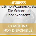 Dent,Simon/Czarnecki/Swkp - Die Schonsten Oboenkonzerte cd