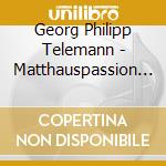 Georg Philipp Telemann - Matthauspassion 1758 (2 Cd) cd