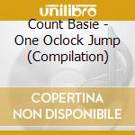 Count Basie - One Oclock Jump (Compilation) cd musicale di Count Basie