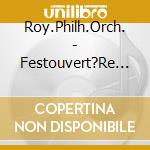 Roy.Philh.Orch. - Festouvert?Re Op.96 cd