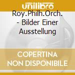 Roy.Philh.Orch. - Bilder Einer Ausstellung cd
