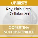 Roy.Philh.Orch. - Cellokonzert cd