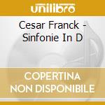 Cesar Franck - Sinfonie In D cd