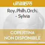Roy.Philh.Orch. - Sylvia cd