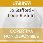Jo Stafford - Fools Rush In cd
