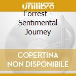 Forrest - Sentimental Journey cd musicale di Forrest