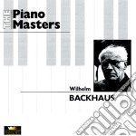 Wilhelm Backhaus: The Piano Masters