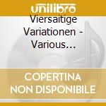 Viersaitige Variationen - Various Composers cd