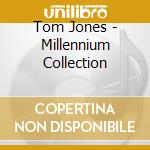 Tom Jones - Millennium Collection cd