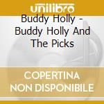 Buddy Holly - Buddy Holly And The Picks cd