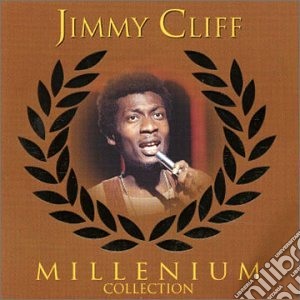 Jimmy Cliff - Millenium Collection cd musicale
