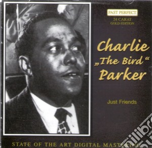 Charlie Parker - Just Friends cd musicale di Charlie Parker