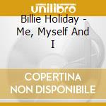 Billie Holiday - Me, Myself And I cd