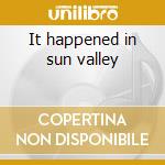 It happened in sun valley cd