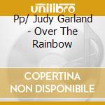 Pp/ Judy Garland - Over The Rainbow cd