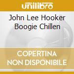 John Lee Hooker Boogie Chillen