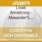 Louis Armstrong - Alexander'S Ragtime Band cd musicale di Louis Armstrong