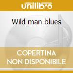 Wild man blues cd musicale di Louis Armstrong