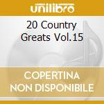 20 Country Greats Vol.15 cd