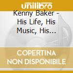 Kenny Baker - His Life, His Music, His Recordings (2 Cd) cd