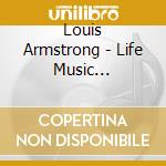 Louis Armstrong - Life Music Recordings Vol 2 (2 Cd) cd musicale di Louis Armstrong
