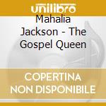 Mahalia Jackson - The Gospel Queen cd