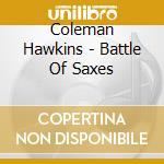 Coleman Hawkins - Battle Of Saxes cd