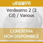 Verdissimo 2 (2 Cd) / Various cd musicale