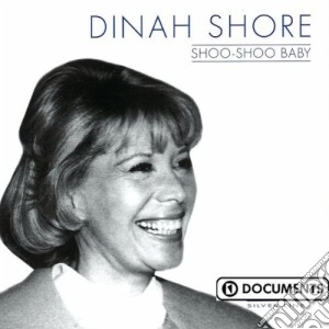 Dinah Shore - Shoo Shoo Baby cd musicale di Dinah Shore