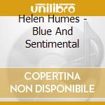 Helen Humes - Blue And Sentimental cd