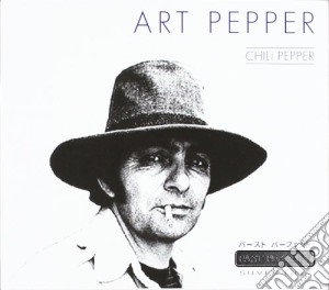 Art Pepper - Chili Pepper cd musicale di Art Pepper